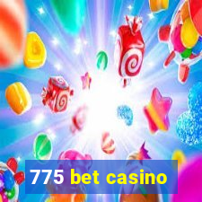 775 bet casino